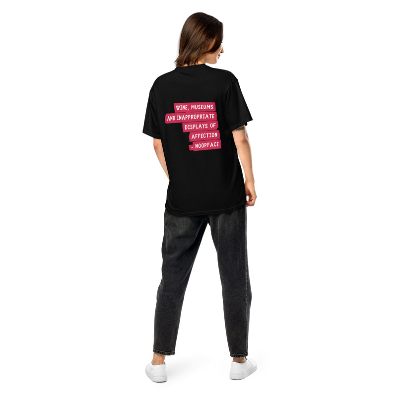 Wine, Museums and Inappropriate Displays of Affection Unisex T-shirt