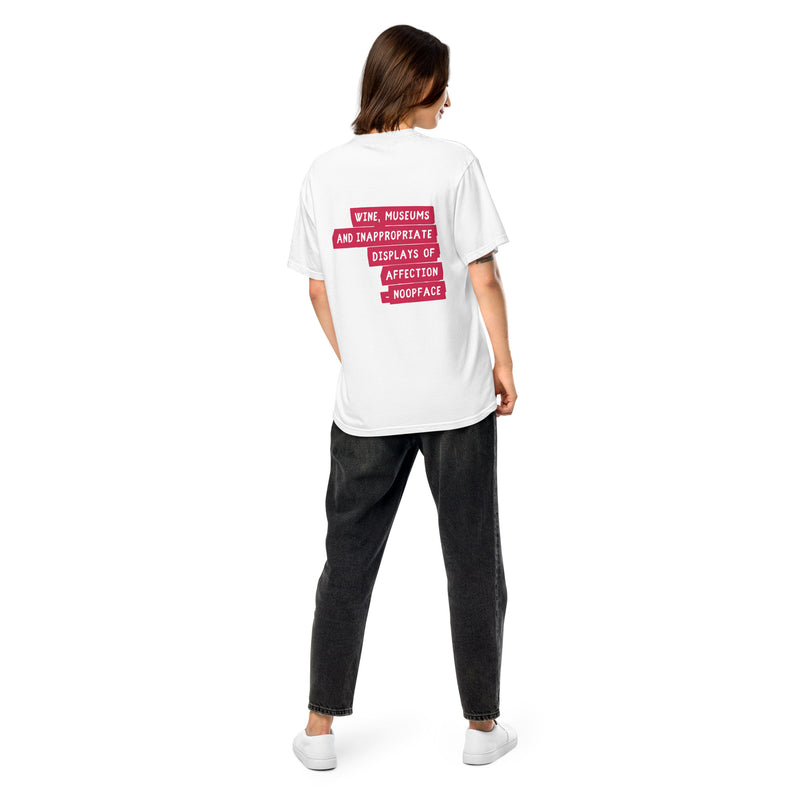 Wine, Museums and Inappropriate Displays of Affection Unisex T-shirt